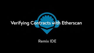 Verifying Contracts in Remix with Etherscan [upl. by Beyer]