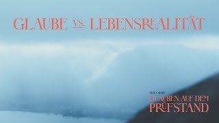 Glaube vs Lebensrealität  Glauben auf dem Prüfstand  Stephan Leuenberger  171124 [upl. by Yruoc]