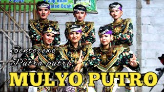 Senterewe Putra putri MULYO PUTRO Live KenayanTulungagung [upl. by Irrem]