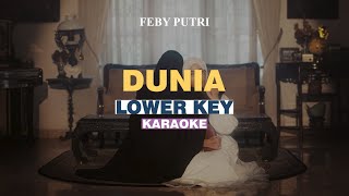 KARAOKE Feby Putri  Dunia LOWER KEY [upl. by Amory]