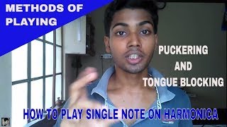 Puckering amp Tongue Blocking  How To Play Single Note On Harmonica or Methods Of Playing [upl. by Panther]