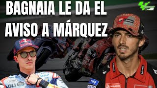 MOTOGP HOY BAGNAIA HA AVISADO A MARC MÁRQUEZ [upl. by Ydarg]