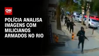 Polícia analisa imagens com milicianos armados no Rio  CNN NOVO DIA [upl. by Raknahs]