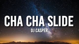 DJ Casper  Cha Cha Slide Lyrics How low can you go Can you go down low all the way to the floor [upl. by Namia251]