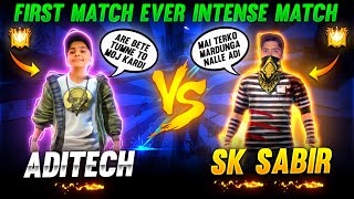 Sk Sabir Boss Vs Aditech ❤️🤯  First Match Ever 🥵  Intense Battle  Garena Free Fire [upl. by Abigael]