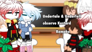 Undertale amp Underfell observe Kustard  Original  Remake [upl. by Sirahc]