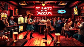 My Heart’s in the Barroom A Hilarious Honky Tonk Love Song About Dancing Drinks and Awkward Romance [upl. by Irrep37]