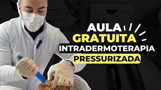 INTRADERMOTERAPIA PRESSURIZADA  AULA GRATUITA [upl. by Ahsekan]