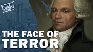 Maximilien Robespierre and the Reign of Terror Full Series [upl. by Kattie620]