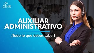 Auxiliar administrativo ¡Todo lo que debes saber  5 Consejos prácticos [upl. by Hnahc]