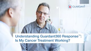 Understand Guardant360 Response™ Is My Cancer Treatment Working [upl. by Lytton377]