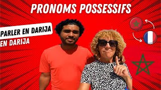 35  APPRENDRE LES PRONOMS POSSESSIFS EN DARIJA  dialecte marocain [upl. by Oer568]