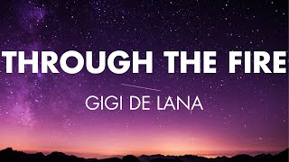 Through The Fire  Gigi De Lana Cover Lyrics [upl. by Eisdnil]