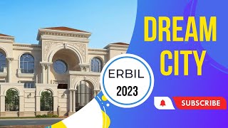 Dream City Erbil 2023  07507001006 [upl. by Yhtomiht]