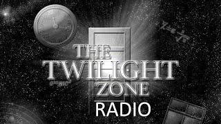 Twilight Zone Radio TwentyTwo [upl. by Ocihc]