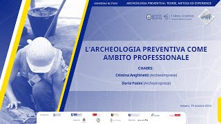 Convegno di Studi quotArcheologia preventiva teoriemetodi ed esperienzequot  Sessione V [upl. by Nidorf]