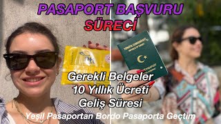 PASAPORT BAŞVURU SÜRECİ  Nasıl Alınır Gerekli Belgeler 10 Yıllık Ücreti  Yeşilden Bordoya Geçtim [upl. by Azal]