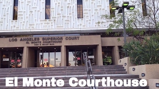 El Monte Courthouse [upl. by Wat]