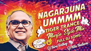 NAGARJUNA HMM TIGER TRANCE FULL DJ SONG MARFA BUTTO MIX DJ THIRU BOLTHEY § DJ NITIN [upl. by Vi]