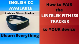 How to pair the Lintelek Fitness Tracker  Tutorial Eng Sub [upl. by Og]