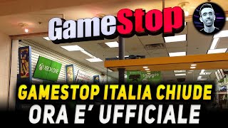 GAMESTOP CHIUDE IN ITALIA  ORA È UFFICIALE [upl. by Michi]