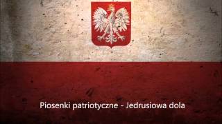 Piosenki patriotyczne  Jędrusiowa dola [upl. by Anabal]