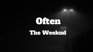 Often  The Weeknd  Lyrics Video Clean Version [upl. by Ocer]