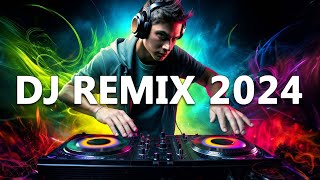 DJ REMIX 2024  Mashups amp Remixes of Popular Songs 2024  DJ Disco Remix Club Music Songs Mix 2024 [upl. by Kahler]