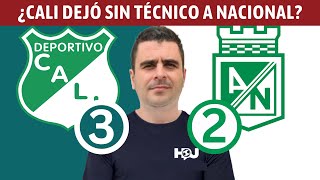 Cali 32 Nacional  Liga Dimayor 2024I  Resumen Goles y Táctica por Juan Felipe Cadavid [upl. by Tchao]