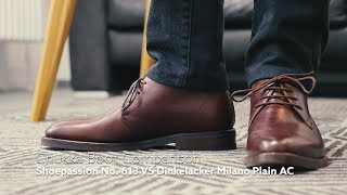 COMPARISON  Shoepassion No 613 VS Dinkelacker Milano Plain AC Chukka Boots [upl. by Seditsira166]