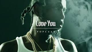 Popcaan  Love You Official Audio [upl. by Seavir]