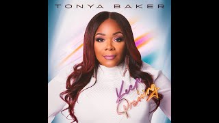 Keep Pressing  Tonya Baker [upl. by Huntingdon]