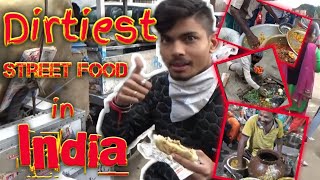 Dirtiest Street Food in India [upl. by Neelyad]