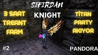 SIFIRDAN KNIGHT ONLINE 39 CZYE İLK ADIM  3 SAAT TREANT FARM  TİTANDA EXP [upl. by Etolas508]