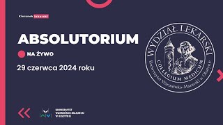 Absolutorium Kierunku Lekarskiego UWM 2024 [upl. by Bowne]