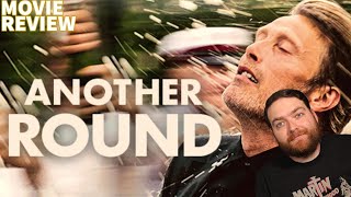 ANOTHER ROUND 2020 MOVIE REVIEW [upl. by Ketti701]