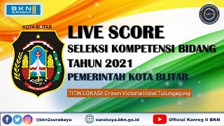 LIVE SCORE  SKB PEMERINTAH KOTA BLITAR TA 2021  SESI 1  TGL 16 DESEMBER 2021 [upl. by Ewan230]