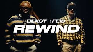 Blxst amp Feid  Rewind Official Music Video [upl. by Lihkin]