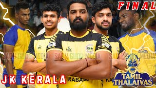 தமிழ் தலைவாஸ் VS JK Academy கேரளா  FINAL  Test File tamilthalaivas kabaddi [upl. by Ingelbert]