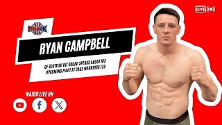 Ryan Campbell  Scottish Hit Squad  Cage Warriors 176  MMA UK News [upl. by Kcirttap]