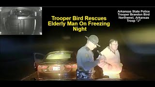 DUTY BEFORE SELF Arkansas Trooper Bird Saves the Life of Elderly Man Stranded on Freezing Night [upl. by Sirmons]