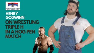 Henry Godwinn on wrestling Triple H in a hog pin match [upl. by Ecyned569]