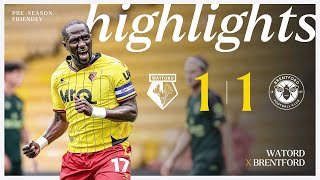 Watford 11 Brentford  PreSeason Highlights 🎞️ [upl. by Nylsirk694]