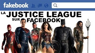 LA JUSTICE LEAGUE sur FACEBOOK [upl. by Arikehs]