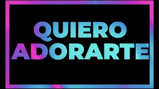 Quiero Adorarte  Official Lyric  Majestuoso es Él [upl. by Yboc]