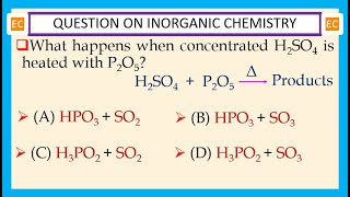 OQV NO – 355 What happens when concentrated H2SO4 is heated with P2O5 [upl. by Oravla]