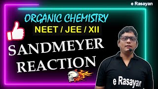 CLASS 12  ORGANIC NAME REACTIONS  SANDMEYER REACTION NUCLEOPHILIC SUBSTITUTION  NEET amp JEE [upl. by Trebmal]