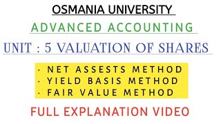 VALUATION OF SHARES  UNIT  5  ADVANCED ACCOUNTING  EXPLANATION VIDEO  💯 shivanipallela [upl. by Ayek191]