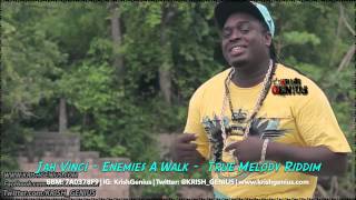 Jah Vinci  Enemies A Walk True Melody Riddim May 2014 [upl. by Curley]