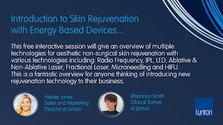 Lynton Lasers Free Webinar Introduction to Skin Rejuvenation with Energy Based Devices [upl. by Leerzej]